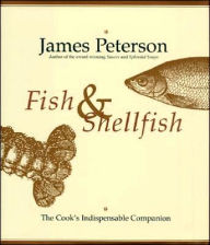 Title: Fish & Shellfish: The Definitive Cook's Companion, Author: James Peterson