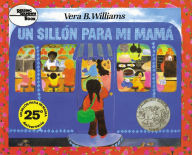 Title: Un sillón para mi mamá (A Chair for My Mother), Author: Vera B Williams