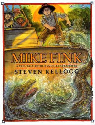 Title: Mike Fink, Author: Steven Kellogg