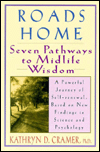 Roads Home: Seven Pathways to Midlife Wisdom