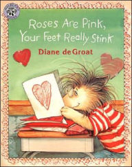 Title: Roses Are Pink, Your Feet Really Stink, Author: Diane deGroat