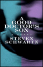 A Good Doctor's Son: A Novel
