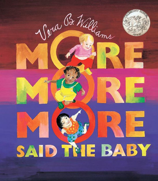More More More, Said the Baby by Vera B Williams, Paperback
