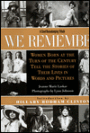 Good Housekeeping: We Remember: Women Born at the Turn of the Century Tell the Stories of Their Lives in Words and Pictures