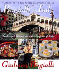 Bugialli's Italy: Traditional Recipes from the Regions of Italy