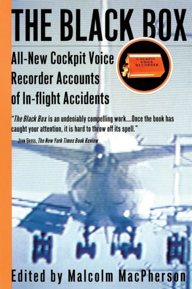 The Black Box: All-New Cockpit Voice Recorder Accounts Of In-flight Accidents