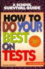 How to Do Your Best on Tests