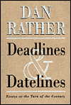 Deadlines and Datelines: Essays At The Turn of The Century