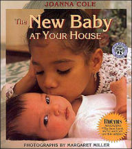 Title: The New Baby at Your House, Author: Joanna Cole