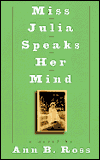 Miss Julia Speaks Her Mind (Miss Julia Series #1)