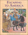 Escaping to America: A True Story