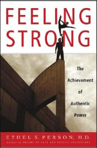 Feeling Strong: The Achievement of Authentic Power