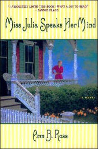 Title: Miss Julia Speaks Her Mind (Miss Julia Series #1), Author: Ann B. Ross