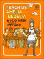 Teach Us, Amelia Bedelia (Greenwillow Read-Alone Series)