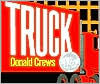 Truck: A Caldecott Honor Award Winner