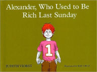 Title: Alexander, Who Used to Be Rich Last Sunday, Author: Judith Viorst