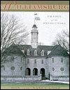 Williamsburg: Cradle of the Revolution
