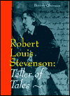 Robert Louis Stevenson: Teller of Tales