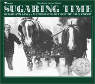 Title: Sugaring Time, Author: Kathryn Lasky