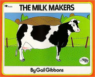 Title: The Milk Makers, Author: Gail Gibbons