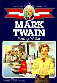Title: Mark Twain: Young Writer, Author: Miriam E. Mason