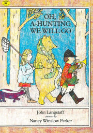 Title: Oh, A-Hunting We Will Go, Author: John Langstaff