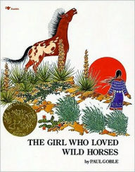 Title: The Girl Who Loved Wild Horses, Author: Paul Goble
