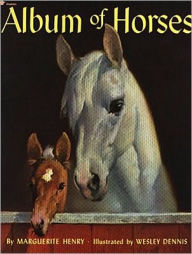 Title: Album of Horses, Author: Marguerite Henry