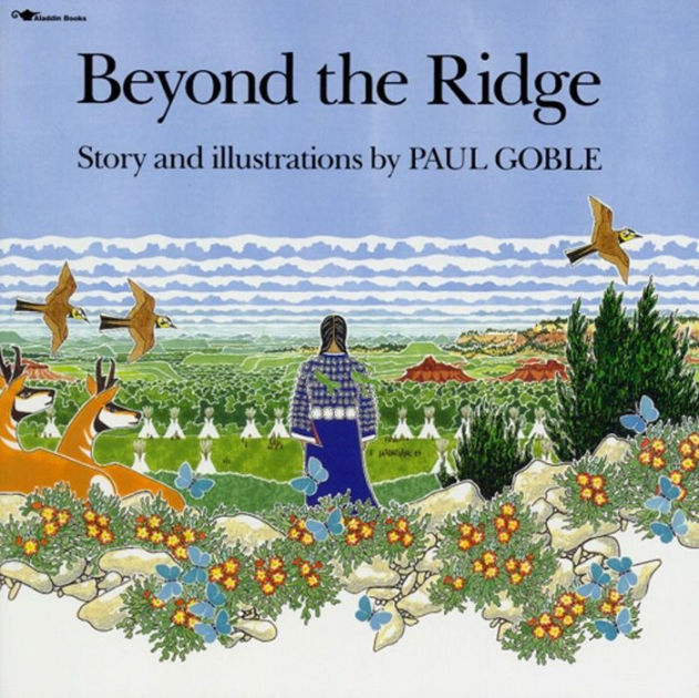 Beyond the Ridge by Paul Goble, Paperback Barnes & Noble®