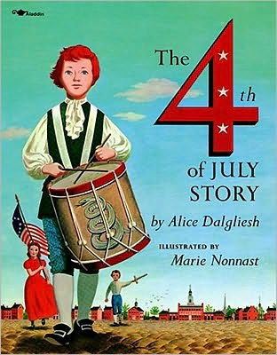 The Fourth Of July Story By Alice Dalgliesh Marie Nonnast Paperback Barnes Noble