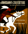 Toussaint L'ouverture: The Fight for Haiti's Freedom