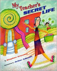 Title: My Teacher's Secret Life, Author: Stephen Krensky