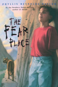 Title: The Fear Place, Author: Phyllis Reynolds Naylor