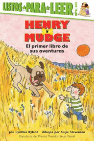 Title: Henry y Mudge: El primer libro de sus aventuras (Henry and Mudge: The First Book), Author: Cynthia Rylant