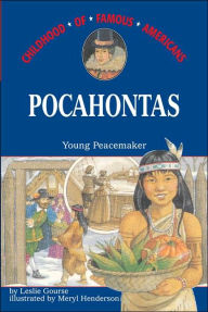 Title: Pocahontas: Young Peacemaker, Author: Leslie Gourse