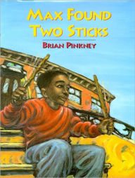 Title: Max Found Two Sticks, Author: Brian Pinkney