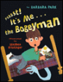 Psssst! It's Me... the Bogeyman