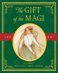 The Gift of the Magi (Illustrated by Lisbeth Zwerger)