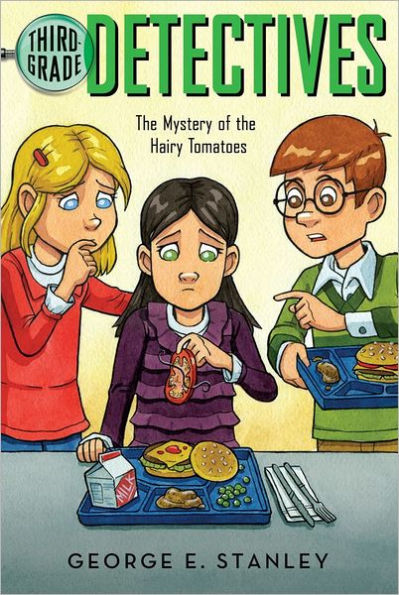 The Mystery of the Hairy Tomatoes (Third-Grade Detectives Series #3)