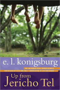 Title: Up from Jericho Tel, Author: E. L. Konigsburg