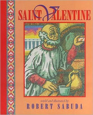 Title: Saint Valentine, Author: Robert Sabuda