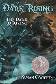Title: The Dark Is Rising (The Dark Is Rising Sequence #2), Author: Susan Cooper