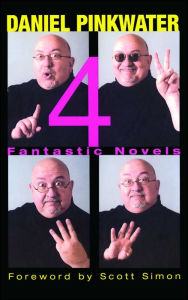Title: 4: Fantastic Novels, Author: Daniel Pinkwater