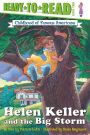 Helen Keller and the Big Storm (Childhood of Famous Americans Series)