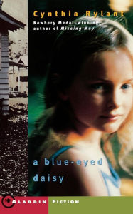 Title: A Blue-Eyed Daisy, Author: Cynthia Rylant