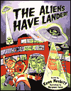 The Aliens Have Landed!