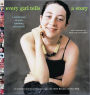 Every Girl Tells a Story: A Celebration of Girls Speaking Their Minds