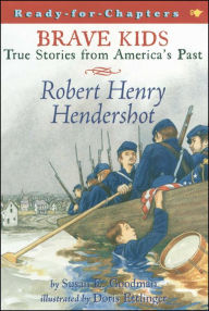 Title: Robert Henry Hendershot, Author: Susan E. Goodman