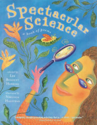 Title: Spectacular Science: A Book of Poems, Author: Lee  Bennett Hopkins
