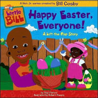 Happy Easter, Everyone! A Lift-the-Flap Story (Little Bill Series)
